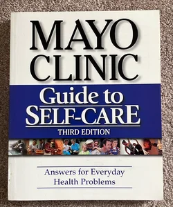 Mayo Clinic Guide to Self-Care