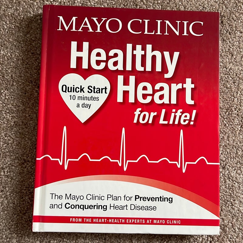 Mayo Clinic Healthy Heart for Life!
