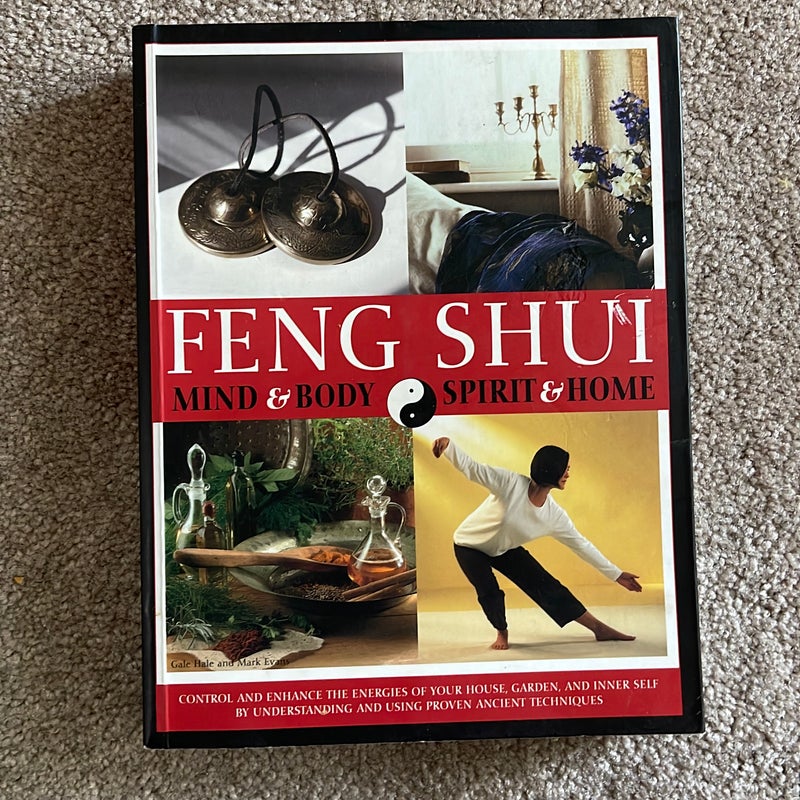 Feng Shui, Mind & Body - Spirit & Home
