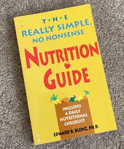 The Really Simple, No-Nonsense Nutrition Guide
