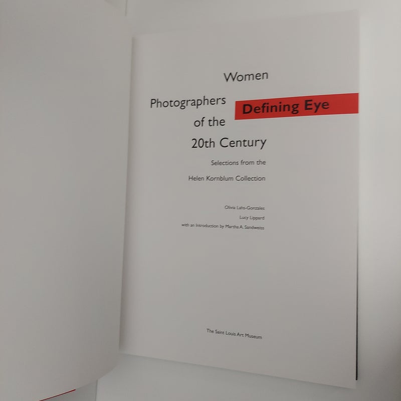 Defining Eye: Women Photographers of the 20th Century 