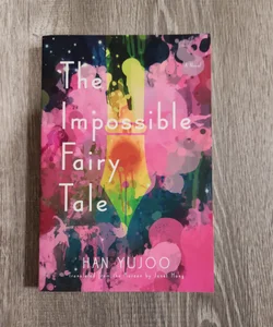 The Impossible Fairy Tale
