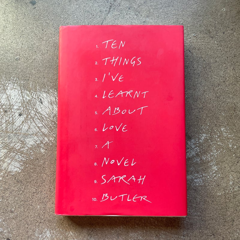 Ten Things I've Learnt About Love