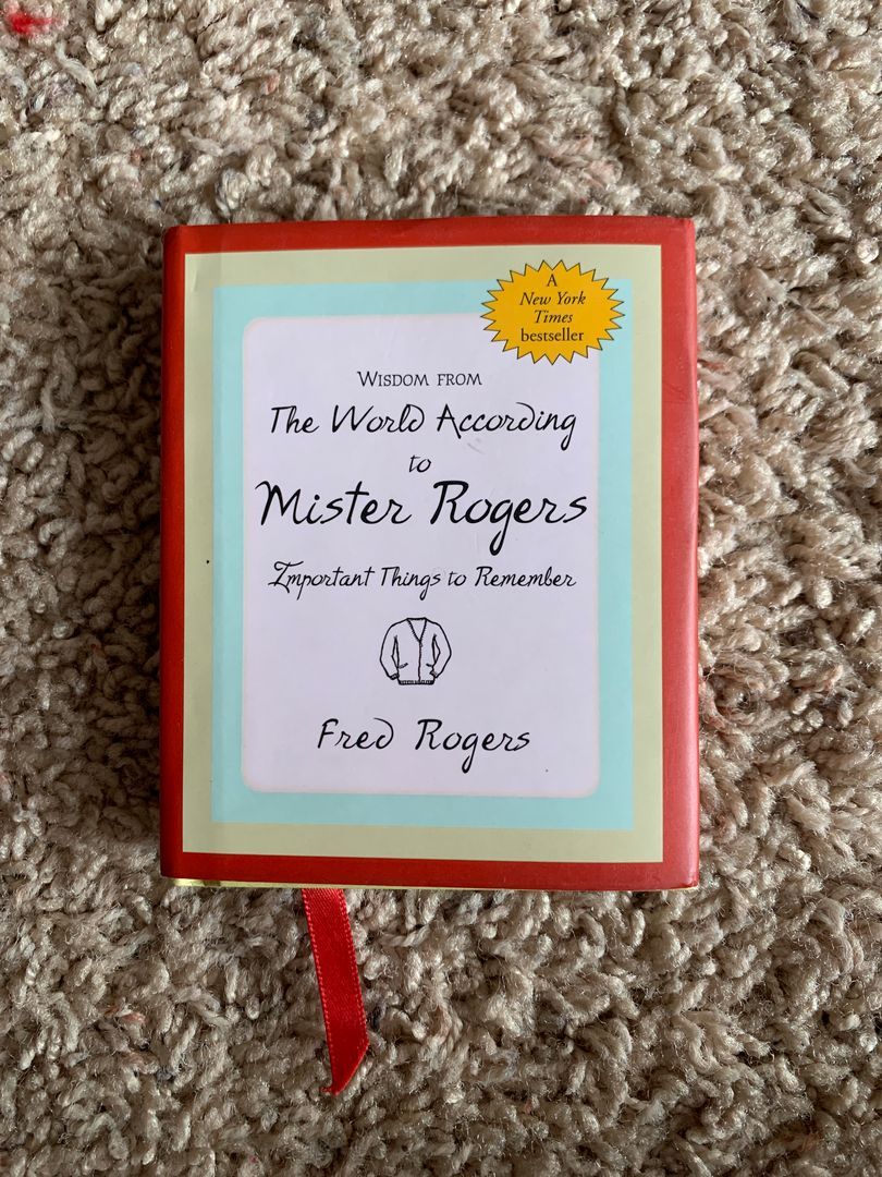 Wisdom from the World According to Mister Rogers