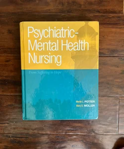 Psychiatric-Mental Health Nursing