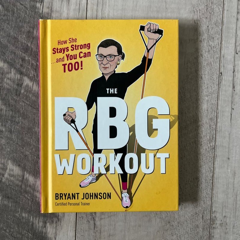 The RBG Workout