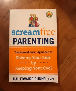 Screamfree Parenting, 10th Anniversary Revised Edition