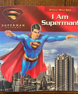 I Am Superman!