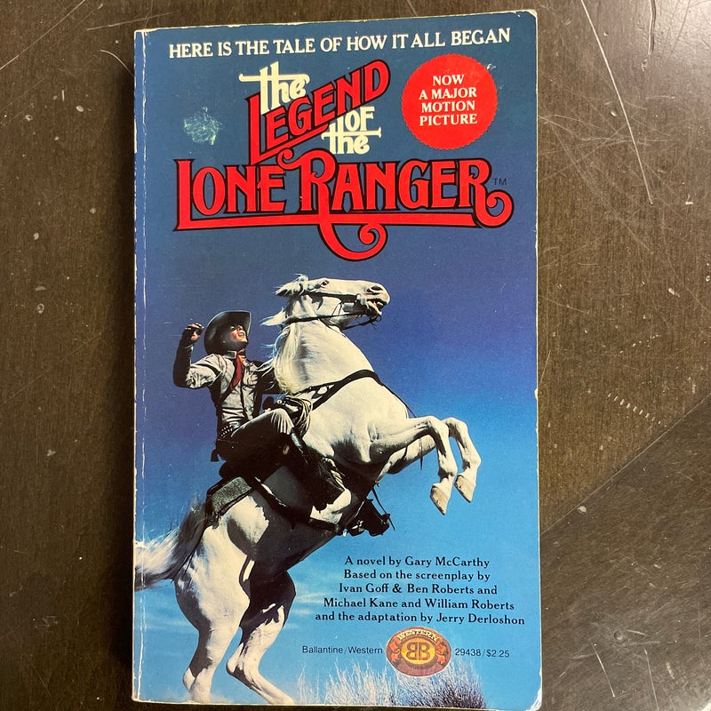 The Legend of the Lone Ranger