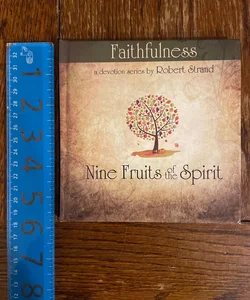 Nine Fruits of the Spirit - Faith