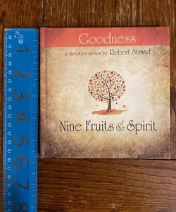 Nine Fruits of the Spirit-Goodness