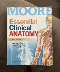 Essential Clinical Anatomy