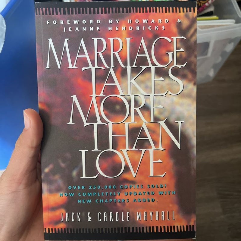 Marriage Takes More Than Love