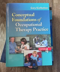 Conceptual Foundations of Occupational Therapy Practice