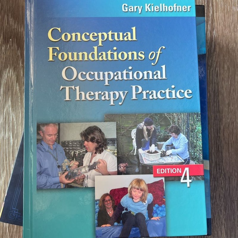 Conceptual Foundations of Occupational Therapy Practice