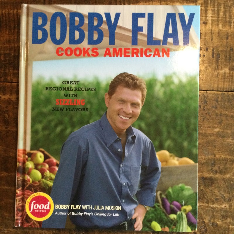 Bobby Flay Cooks American 