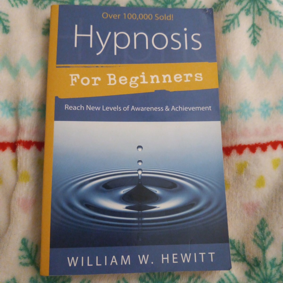 Hypnosis for Beginners by William W. Hewitt