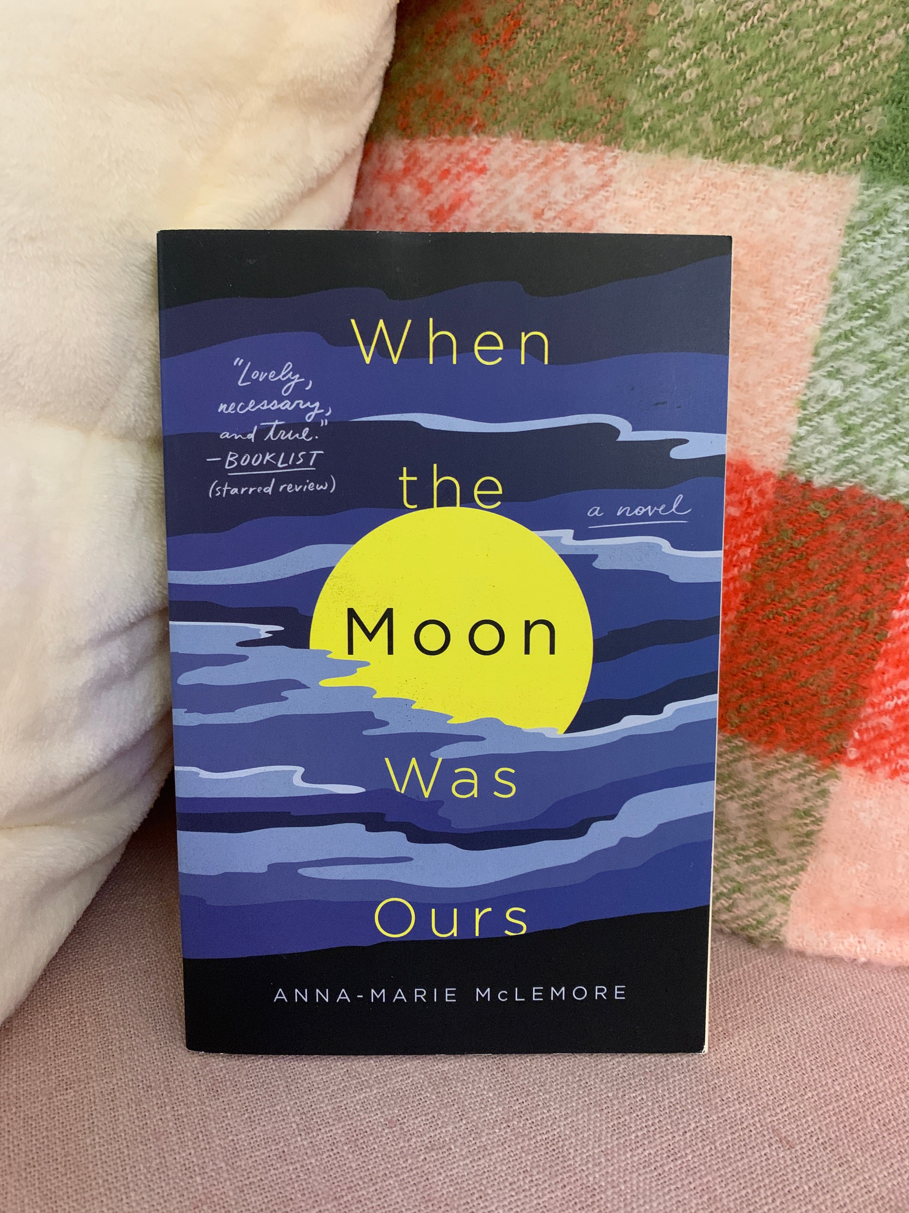 When the Moon Was Ours