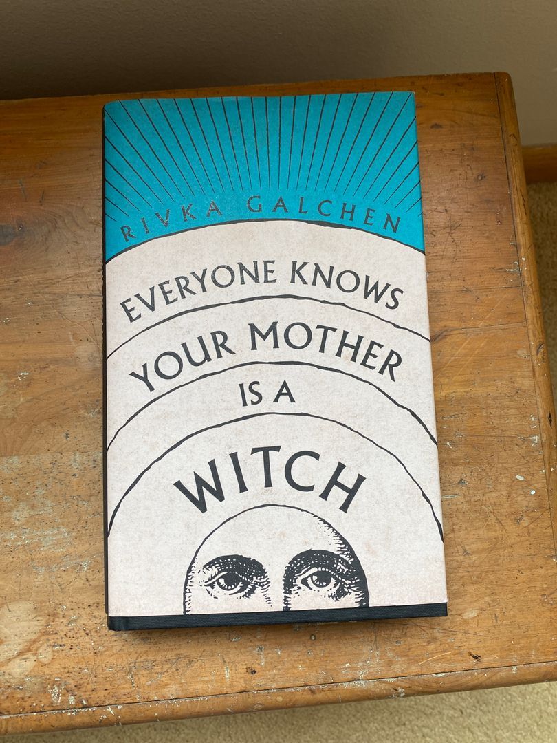 Everyone Knows Your Mother Is a Witch