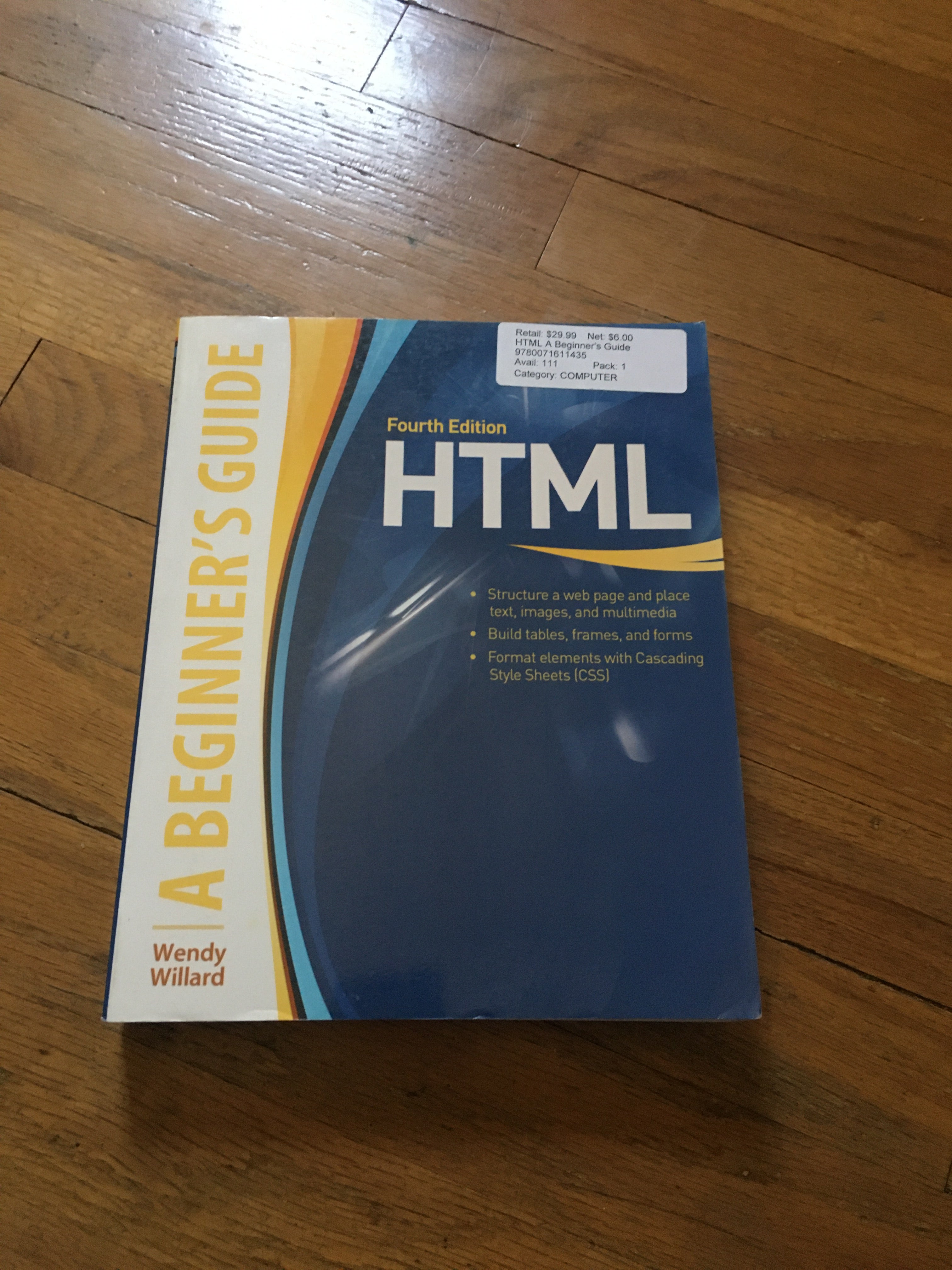 HTML A Beginner's Guide By Wendy Willard