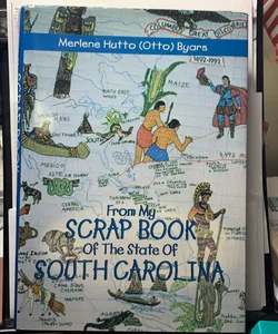 From my scrap book of the state of South Carolina