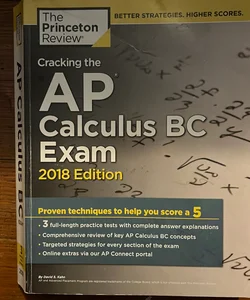 Cracking the AP Calculus BC Exam, 2018 Edition