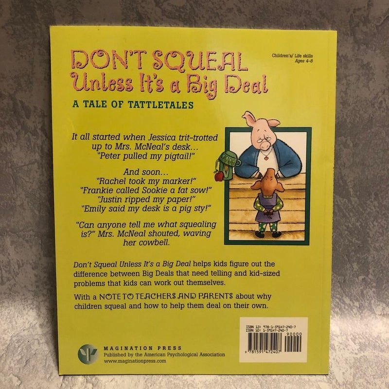 Don't Squeal Unless It's a Big Deal