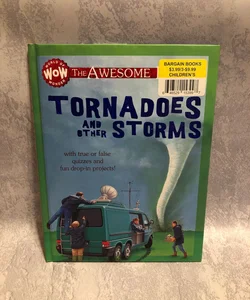 Tornadoes and Other Storms
