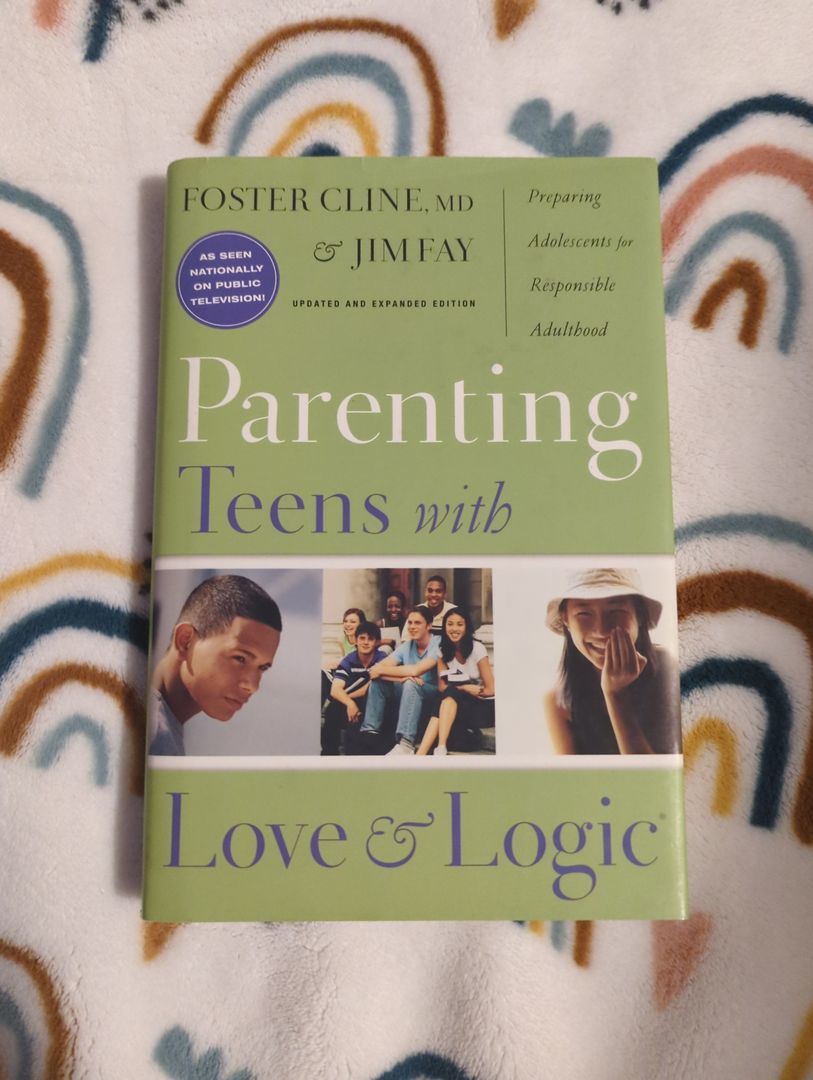 Parenting Teens with Love and Logic