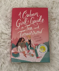 A Cuban Girl's Guide to Tea and Tomorrow