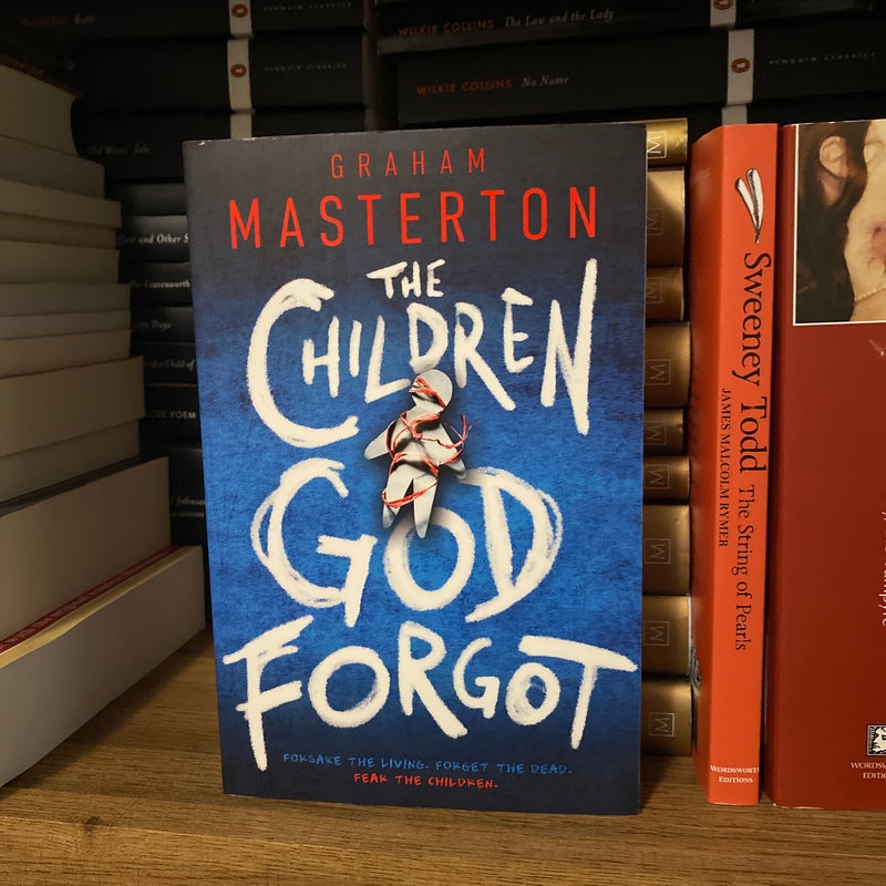 The Children God Forgot