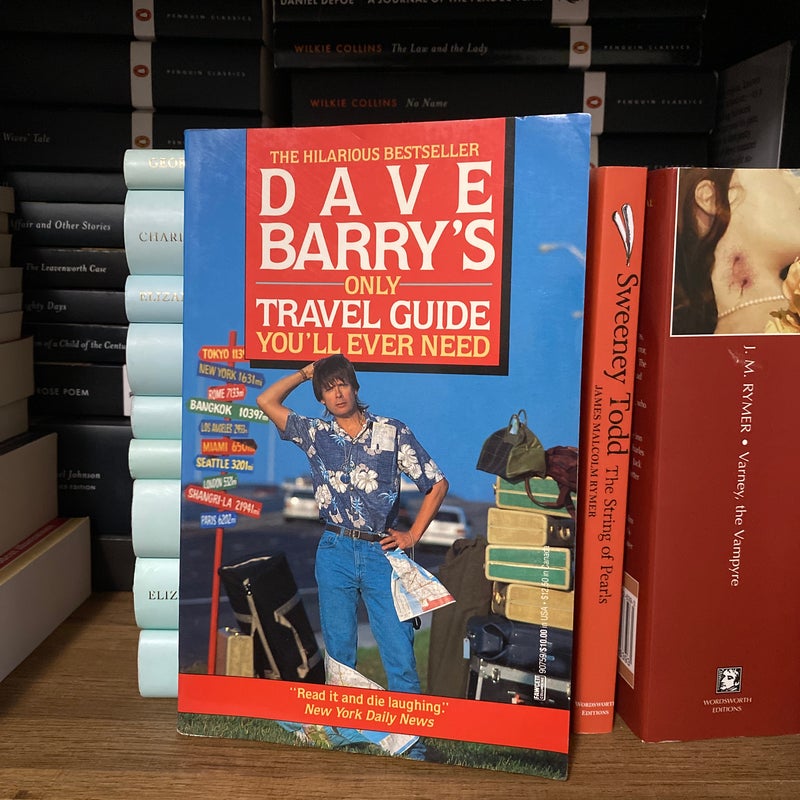 Dave Barry’s Only Travel Guide You’ll Ever Need