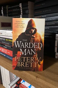 The Warded Man: Book One of the Demon Cycle