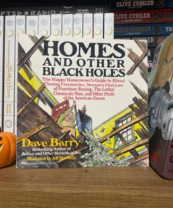 Homes and Other Black Holes