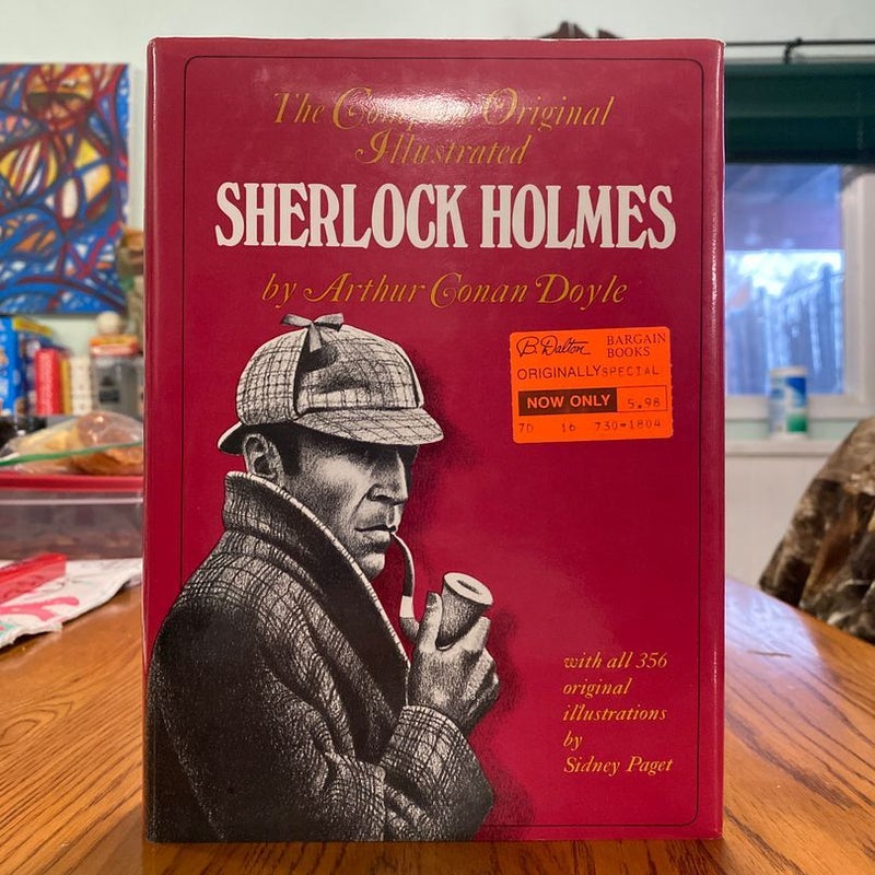 The Complete Original Illustrated Sherlock Holmes 
