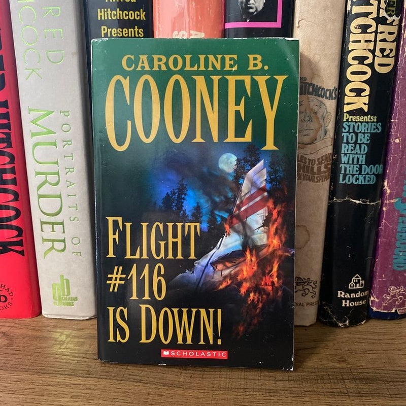 Flight #116 Is Down! by Caroline B. Cooney, Paperback | Pangobooks