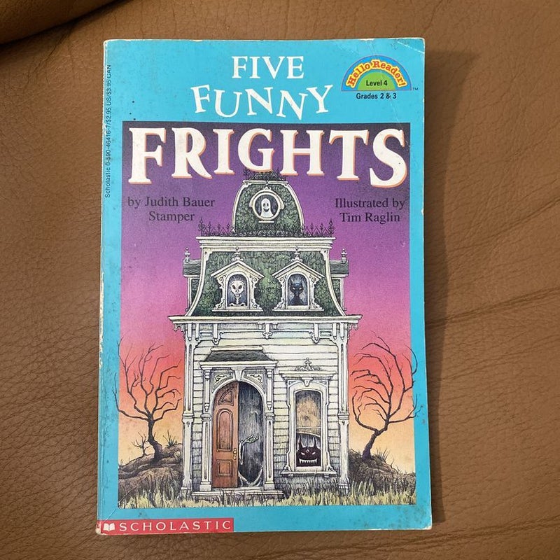Five funny frights 