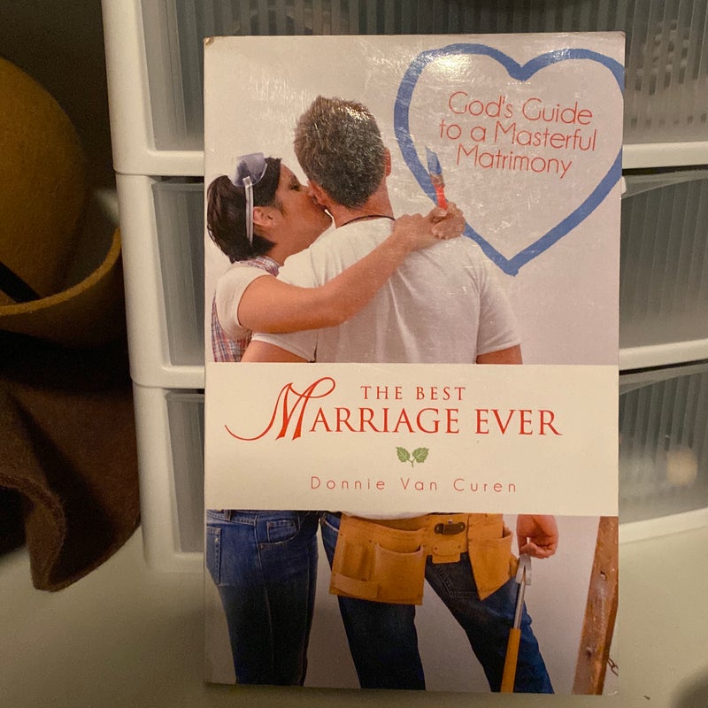 The Best Marriage Ever