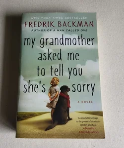 My Grandmother Asked Me to Tell You She's Sorry