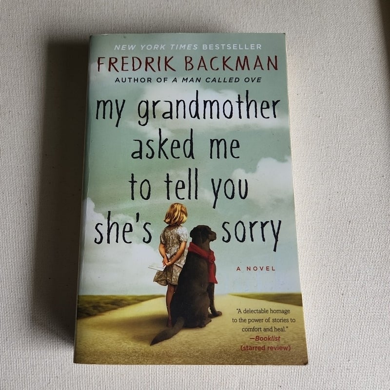 My Grandmother Asked Me to Tell You She's Sorry