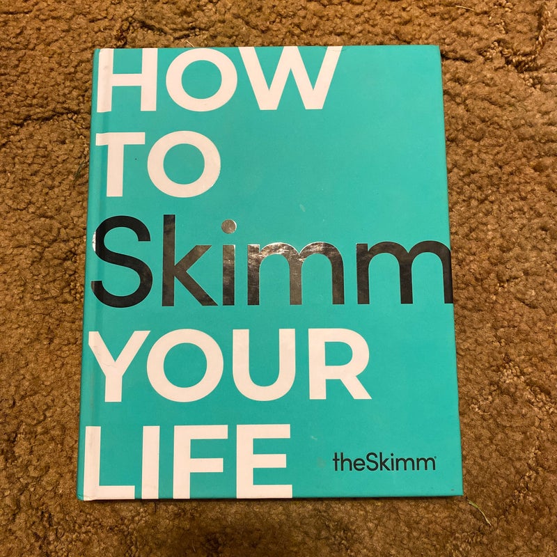 How to Skimm Your Life