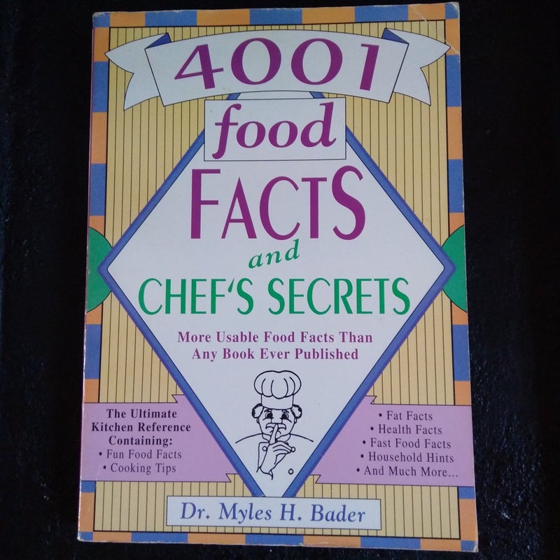 Four Thousand One Food Facts and Chef's Secrets