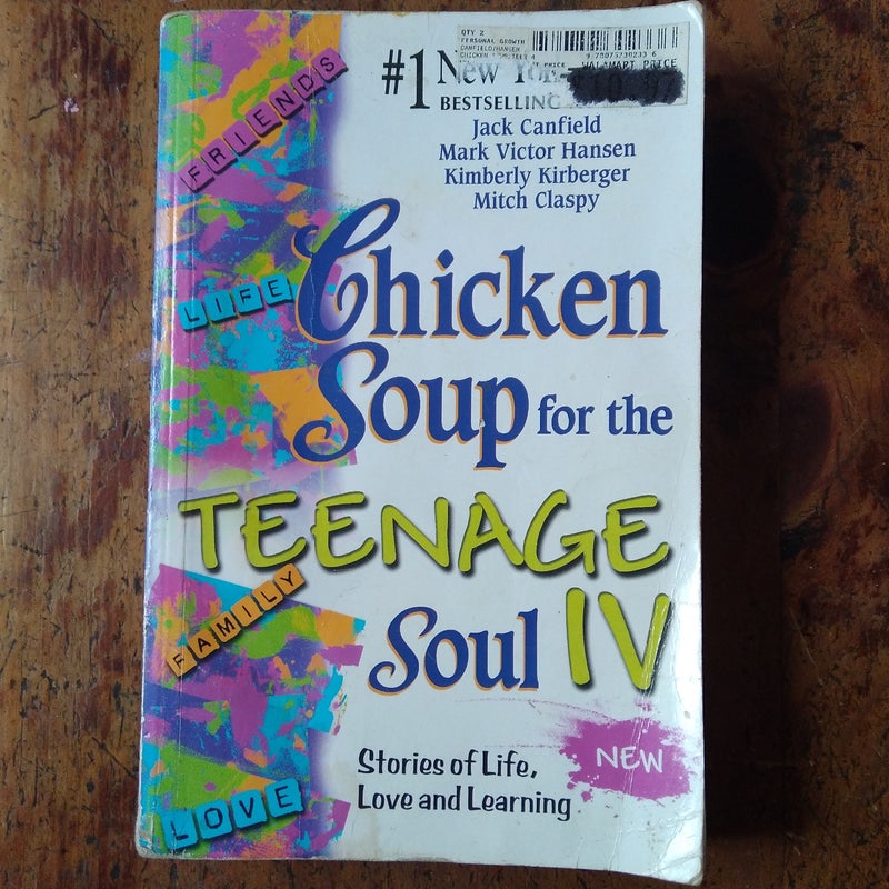 Chicken Soup for the Teenage Soul IV