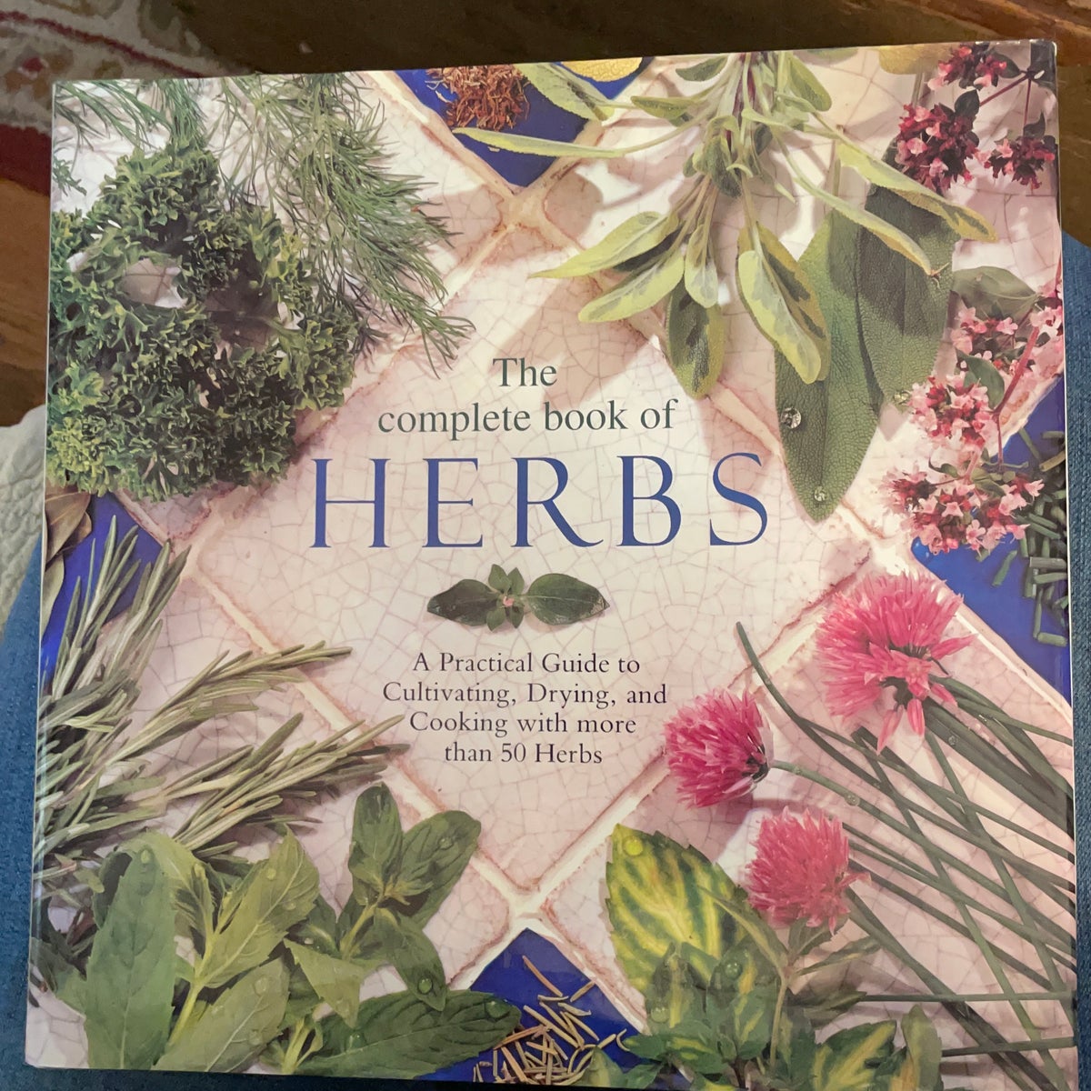 The Complete Book of Herbs