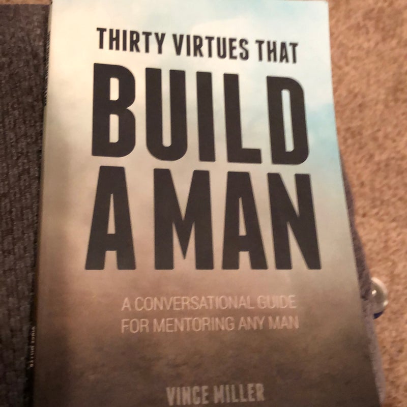 Thirty Virtues That Build a Man