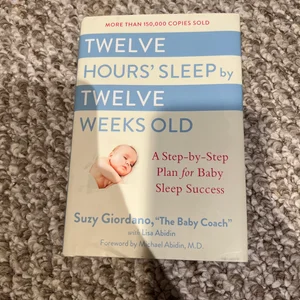 Twelve Hours' Sleep by Twelve Weeks Old