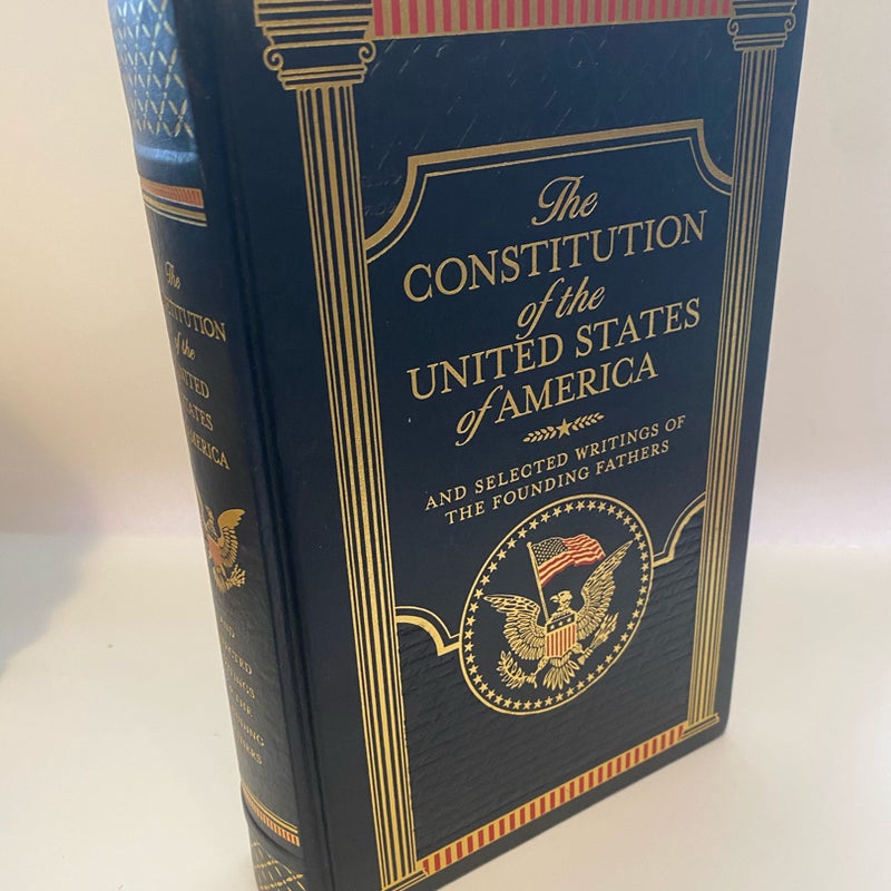 The Constitution of the United States of America (Barnes and Noble Collectible Classics: Omnibus Edition)