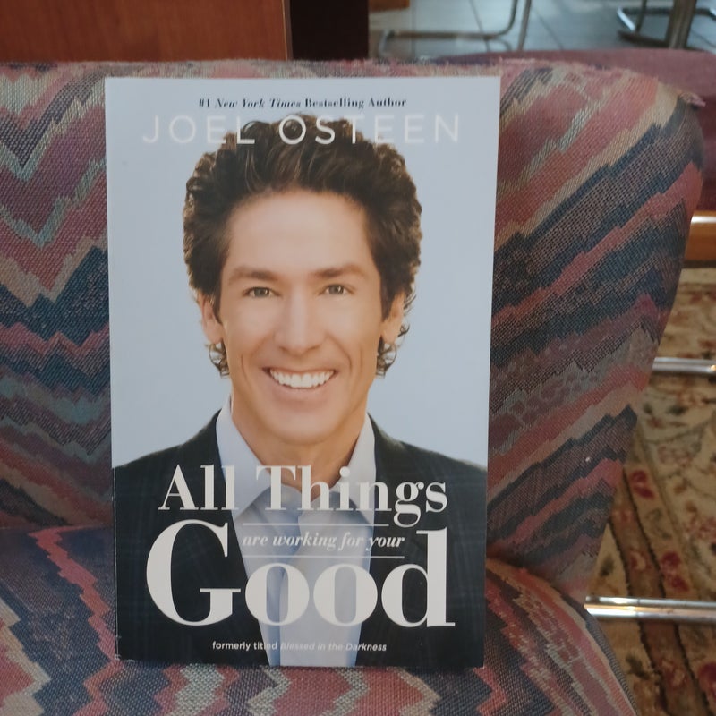 All Things Are Working for Your Good