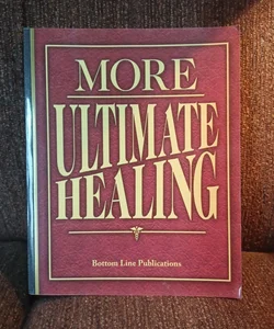 More ultimate healing