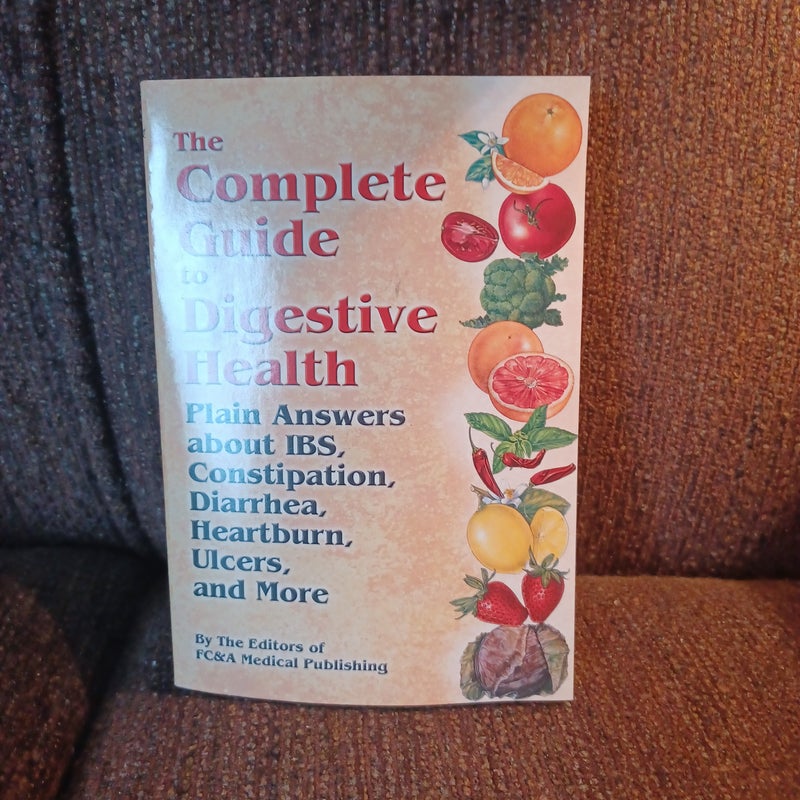 The Complete Guide to Digestive Health